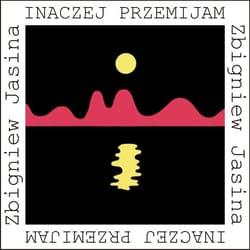Inaczej przemijam - Zbigniew Jasina