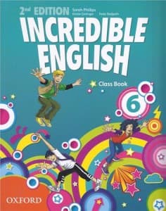 Incredible English 2E 6 CB - Phillips Sarah