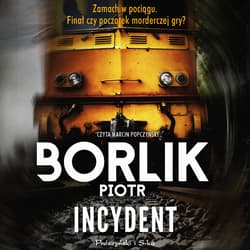 Incydent - audiobook - Piotr Borlik