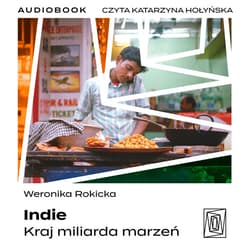 Indie. Kraj miliarda marzeń - audiobook