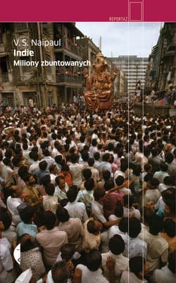 Indie. Miliony zbuntowanych - ebook - V.S Naipaul