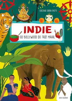 Indie. Od Bollywood do Tadź Mahal - Piotti Cristina Kiran