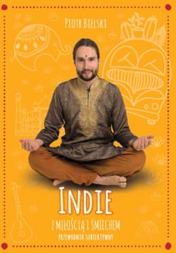 Indie z miłością i śmiechem Przewodnik subiektywny - Piotr Bielski