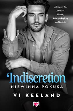 Indiscretion. Niewinna pokusa - Vi Keeland