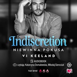 Indiscretion. Niewinna pokusa - audiobook - Vi Keeland