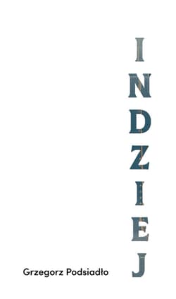 Indziej - Grzegorz Podsiadło