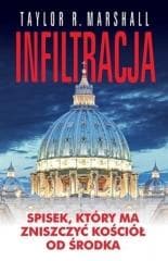 Infiltracja - Taylor R. Marshall