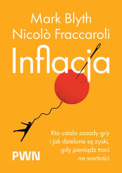 Inflacja - Blyth Mark, Fraccaroli Nicolo