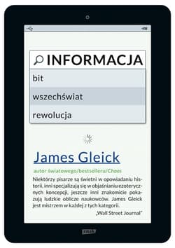 Informacja. Bit, wszechświat, rewolucja - James Gleick