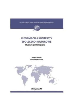 Informacja i konteksty społeczno-kulturowe Studium politologiczne - Dominika Narożna