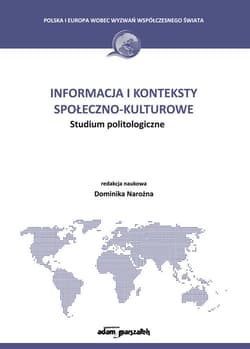 Informacja i konteksty społeczno-kulturowe Studium politologiczne - Dominika Narożna