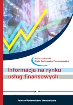 Informacja na rynku usług finansowych - Rutkowska-Tomaszewska Edyta