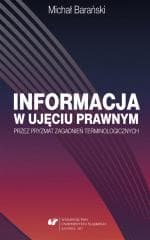 Informacja w ujęciu prawnym przez pryzmat... -  Barański Michał