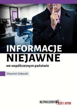 Informacje niejawne we współczesnym państwie - Sławomir Zalewski
