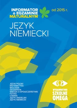 Informator o egzaminie maturalnym od 2015 Język niemiecki