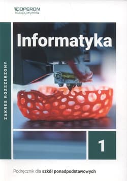 Informatyka 1 Podręcznik Zakres rozszerzony Szkoła ponadpodstawowa