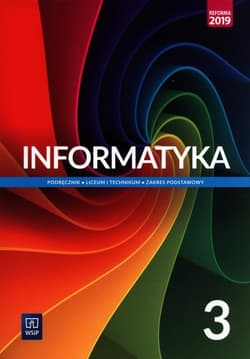 Informatyka 3 Podręcznik Zakres podstawowy Szkoła ponadpodstawowa - Jochemczyk Wanda, Olędzka Katarzyna