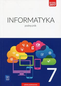 Informatyka 7 Podręcznik Szkoła podstawowa - Wyczółkowski Mirosław