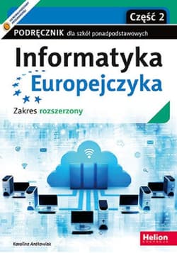 Informatyka Europejczyka Część 2 Podręcznik dla szkół ponadpodstawowych Zakres rozszerzony. Część 2