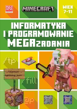 Informatyka i programowanie. Megazadania. 7-11 lat. Minecraft - Tom Bolton