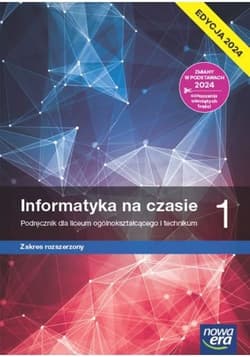 Informatyka na czasie 1 Podręcznik Zakres rozszerzony Edycja 2024 Liceum Technikum - Mazur Janusz, Wierzbicki Janusz S., Perekietka Paweł, Talaga Zbigniew