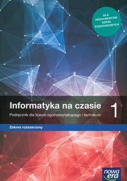 Informatyka na czasie 1 Podręcznik Zakres rozszerzony Szkoła ponadpodstawowa - Mazur Janusz, Perekietka Paweł, Talaga Zbigniew, Wierzbicki Janusz S.