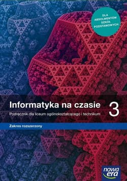 Informatyka na czasie 3 Podręcznik Zakres rozszerzony Szkoła ponadpodstawowa - Borowiecki Maciej, Talaga Zbigniew, Mazur Janusz, Perekietka Paweł, Wierzbicki Janusz S.