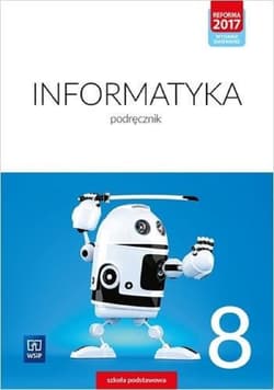 Informatyka podręcznik dla klasy 8 szkoły podstawowej 177351 - Opracowanie Zbiorowe