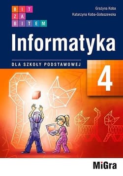 Informatyka SP 4 Bit za bitem podręcznik - Grażyna Koba, Koba-Gołaszewska Katarzyna