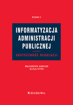 Informatyzacja administracji publicznej. Skuteczność regulacji