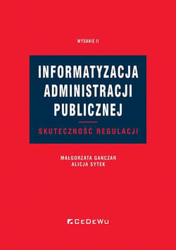 Informatyzacja administracji publicznej. Skuteczność regulacji