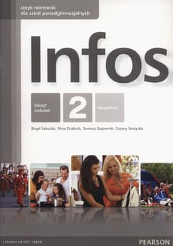 Infos 2 Zeszyt ćwiczeń Szkoły ponadgimnazjalne - Sekulski Birgit, Drabich Nina, Gajownik Tomasz, Serzysko Cezary