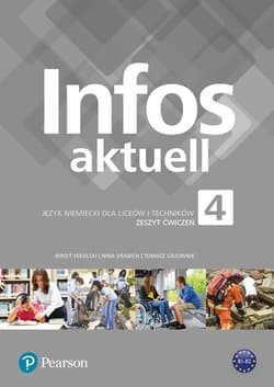 Infos aktuell 4 Język niemiecki Zeszyt ćwiczeń + kod eDesk Liceum Technikum - Sekulski Birgit, Drabich Nina, Gajownik Tomasz