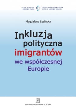 Inkluzja polityczna imigrantów we współczesnej Europie