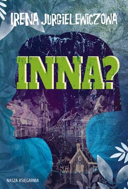 Inna? - Irena Jurgielewiczowa