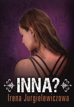 Inna? - Irena Jurgielewiczowa