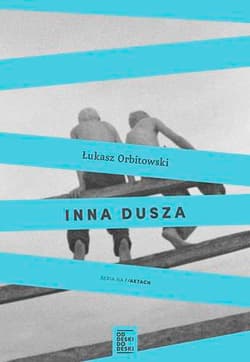 Inna dusza - Łukasz Orbitowski