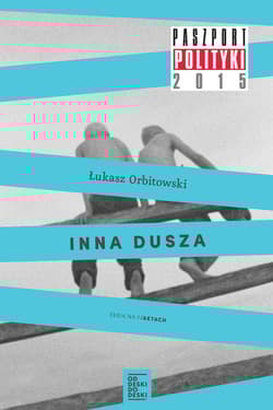 Inna dusza / Preparator Pakiet - Łukasz Orbitowski, Hubert Klimko–Dobrzaniecki