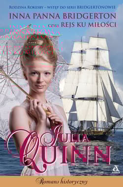 Inna panna Bridgerton czyli rejs ku miłości - Julia Quinn