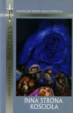 Inna strona Kościoła - Kijas Józef Zdzisław