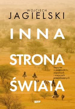 Inna strona świata. Reporter o punktach zapalnych i miejscach przemilczanych - ebook