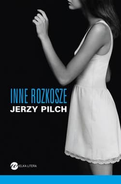 Inne rozkosze - Jerzy Pilch