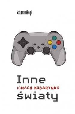 Inne światy - Ignacy Kobarynko