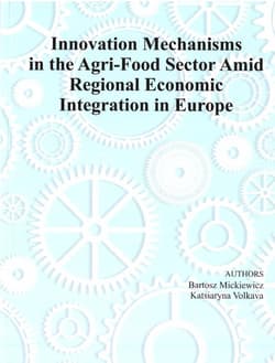 Innovation Mechanism in the Agri-Food Sector... - Bartosz Mickiewicz, Katsiaryna Volkava