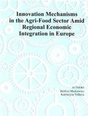 Innovation Mechanism in the Agri-Food Sector... - Bartosz Mickiewicz, Katsiaryna Volkava