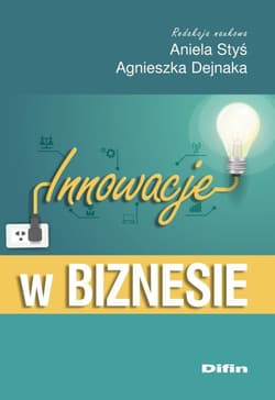 Innowacje w biznesie - Agnieszka Dejnaka, Styś Aniela