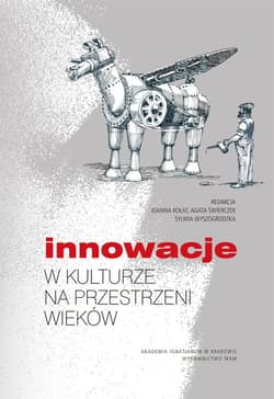 Innowacje w kulturze na przestrzeni wieków - Kołat Joanna, Świerczek Agata, Wyszogrodzka Sylwia