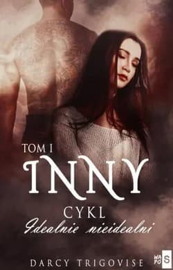 Inny Idealnie nieidealni Tom 1 - Darcy Trigovise
