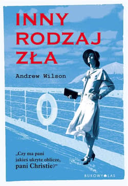 Inny rodzaj zła - Andrew Wilson