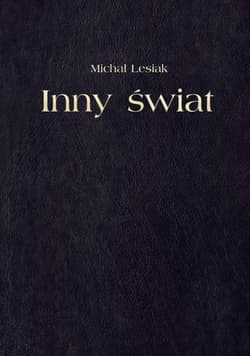 Inny świat - Michał Lesiak